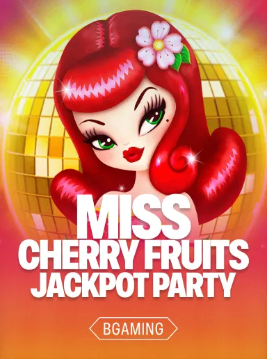 Miss Cherry Fruits Jackpot Party